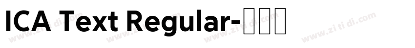 ICA Text Regular字体转换